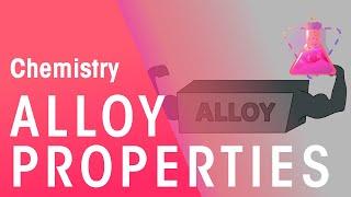 Alloy & their Properties | Properties of Matter | Chemistry | FuseSchool