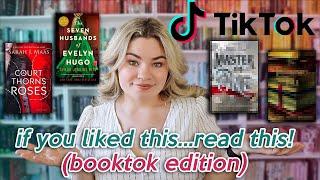 if you liked this book, read this one! tiktok hyped books edition!