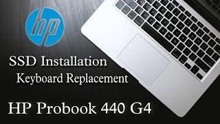 HP Probook 440 G4 | SSD Installation | Keyboard Replacement