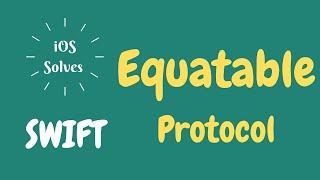 Swift - Protocols - Equatable