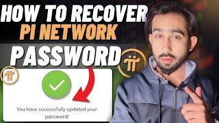 How To Recover Pi Network Forgotten Password - Pi Network Account Password Recovery Process