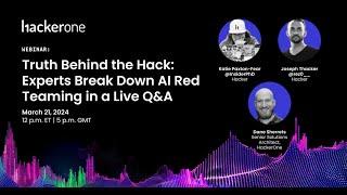 Truth Behind the Hack: Experts Break Down AI Red Teaming in a Live Q&A