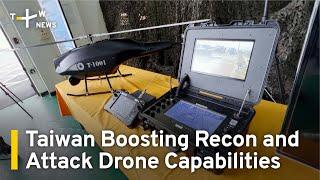 Taiwan Boosting Recon and Attack Drone Capabilities | TaiwanPlus News