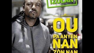 IZOLAN - Ou Pa Anyen Nan Zon Nan [OFFICIAL VIDEO]