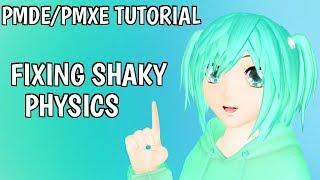 [MMD] PMDE/PMXE Tutorial - Fixing shaky physics