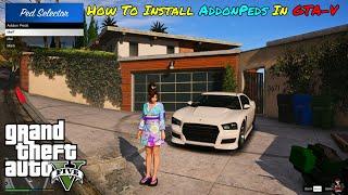 How to Install AddonPeds In GTA V (2022) GTA 5 MODS