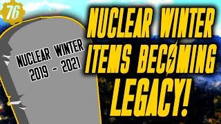 NUCLEAR WINTER ITEMS BECOMING LEGACY in Fallout 76