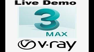 Live Recorded 3dsmax vray Demo