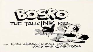 Bosko The Talk-Ink Kid (1929)