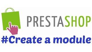 Create a PrestaShop 1.6 Module 2016 ...Some important basics