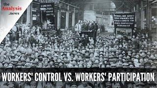 The (In)conceivability of Real Workers' Control - Saeed Rahnema part 1/2