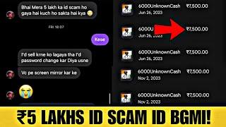 ₹5 Lakhs ID Scammed In BGMI! Must Watch*