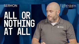 All Or Nothing At All (Pastor Peter LaRuffa)