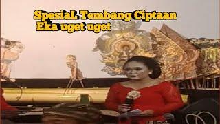 Tembang Ciptaan Eka uget uget ini