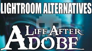 TOP 5 Best Adobe Lightroom CC Alternatives Life After Adobe