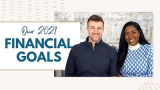 Our Financial Goals for 2021 | Money Resolutions