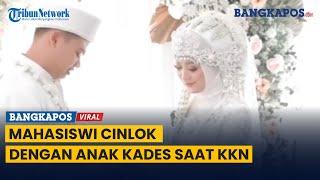 Kisah Asmara Mahasiswi KKN Dinikahi Seorang Anak Bapak Kades di Bondowoso, Bikin Iri Netizen!