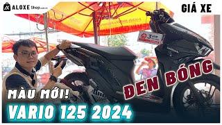 Honda Vario 125 2024 màu mới ĐEN BÓNG tuyệt vời | Giá xe Vario 125/160 2024