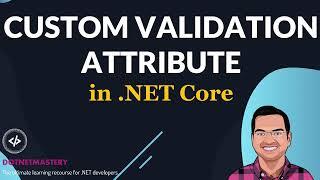 Custom Validation Attribute in .NET core