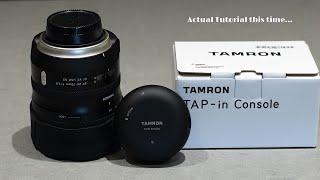 Tamron Tap-In Console Tutorial Part II (This time it actually is ;)