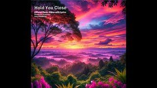 Hold You Close EMPOWER EK (Official Music Video with Lyrics)