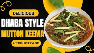 Why This ONE Trick Makes Dhaba-Style Mutton Keema So Delicious