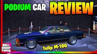 IS IT WORTH IT?The New Tulip M - 100 Podium Car Free Lucky Wheel GTA 5 Online Review Customization