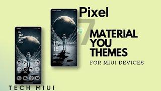 Pixel Best Android 12/13 MIUI Themes  | Best Material You MIUI Themes for Xiaomi