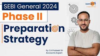 SEBI General 2024 Phase II Preparation Strategy || By CA Prateek Sir