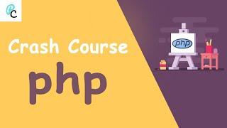 PHP Crash Course for beginners