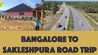 Bangalore to Sakleshpura Road Trip- Mandaara Homestay| Post Lockdown | Weekend Getaway Bangalore