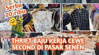 THRIFT PASAR SENEN-BELANJA BAJU KERJA CEWE MURAH SISA IMPORT DI PASAR SENEN BLOK III !!