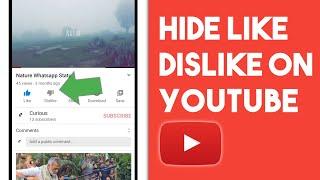 How to Hide Like & Dislike Count on Youtube Video From Phone (2021)