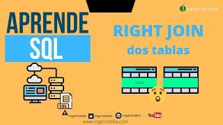 23:  Como  RELACIONAR dos tablas RIGHT JOIN | @Ingenioteka