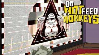 The Illuminati Simulator - Do Not Feed The Monkeys