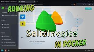 Run SolidInvoice - Open Source Invoicing Software - in Docker