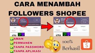 Cara Menambah Followers Shopee Otomatis Terbaru 2024