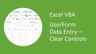 Excel UserForm Data Entry (VBA) #7 - Clear (Reset) Controls