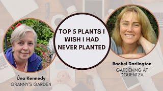 TOP 5 PLANTS I WISH I HAD NEVER PLANTED/COLLAB WITH RACHEL DARLINGTON (Gardening at Douentza)