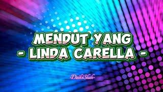 Linda Carella - Mendut Yang (Lirik Lagu)