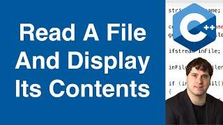 Read A File And Display Its Contents | C++ Example