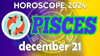 Pisces ️ A REVELATION THAT WILL SHAKE YOUR WORLD!  Horoscope for today DECEMBER 21 2024 #tarot