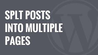 How to Split WordPress Posts into Multiple Pages