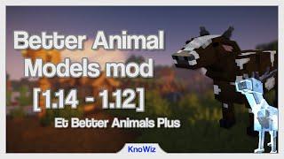 Des animaux plus réalistes ! Better Animal Models - Présentation de mod [1.14-1.12]