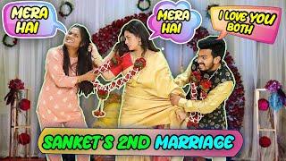 Sanket's Second Marriage PRANK On Wife | Ladai Ho Gayi | Hungry Birds