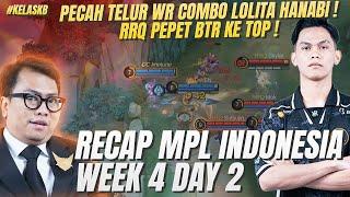 RRQ PEPET BTR DI TOP 1 MPL INDONESIA !! COMBO LOLITA HANABI NOTHING !! RECAP WEEK 4 DAY 2! #kelaskb