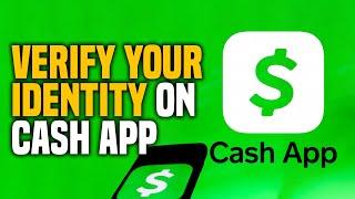 How to Verify your Identity on Cash App (EASY!)