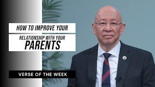 How To Improve Your Relationship With Your Parents | Verse of the Week