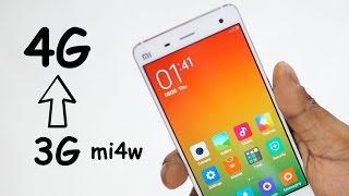 How to Enable 4G on Mi 4w (3g version)