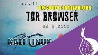 How To Install Tor Browser In Kali Linux As Root To Be Anonymous